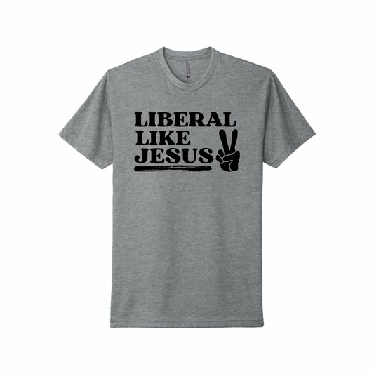 Liberal Like Jesus